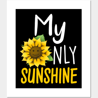 My Only Sunshine Posters and Art